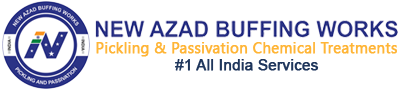 New Azad Buffing Works Pickling and Passivation Chemical Treatments